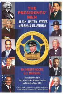 The President’s Men: Black United States Marshals in America